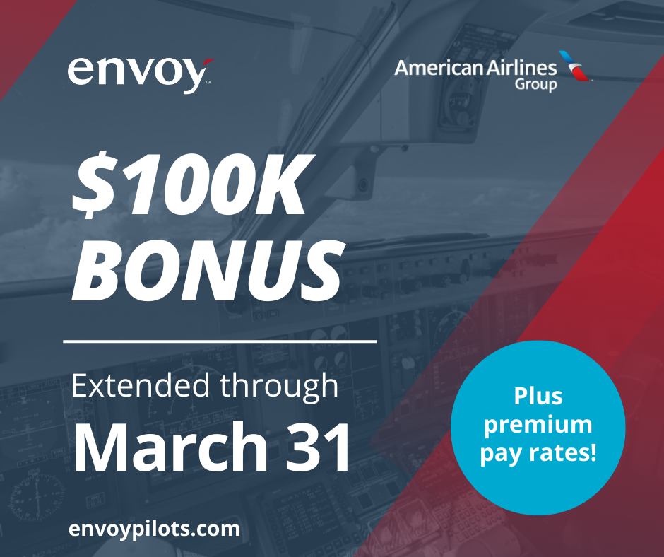 Envoy Air - $100K Bonus Extension